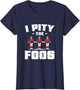 I Pity The Funny Foos Foosball Game for A Table Football Fan