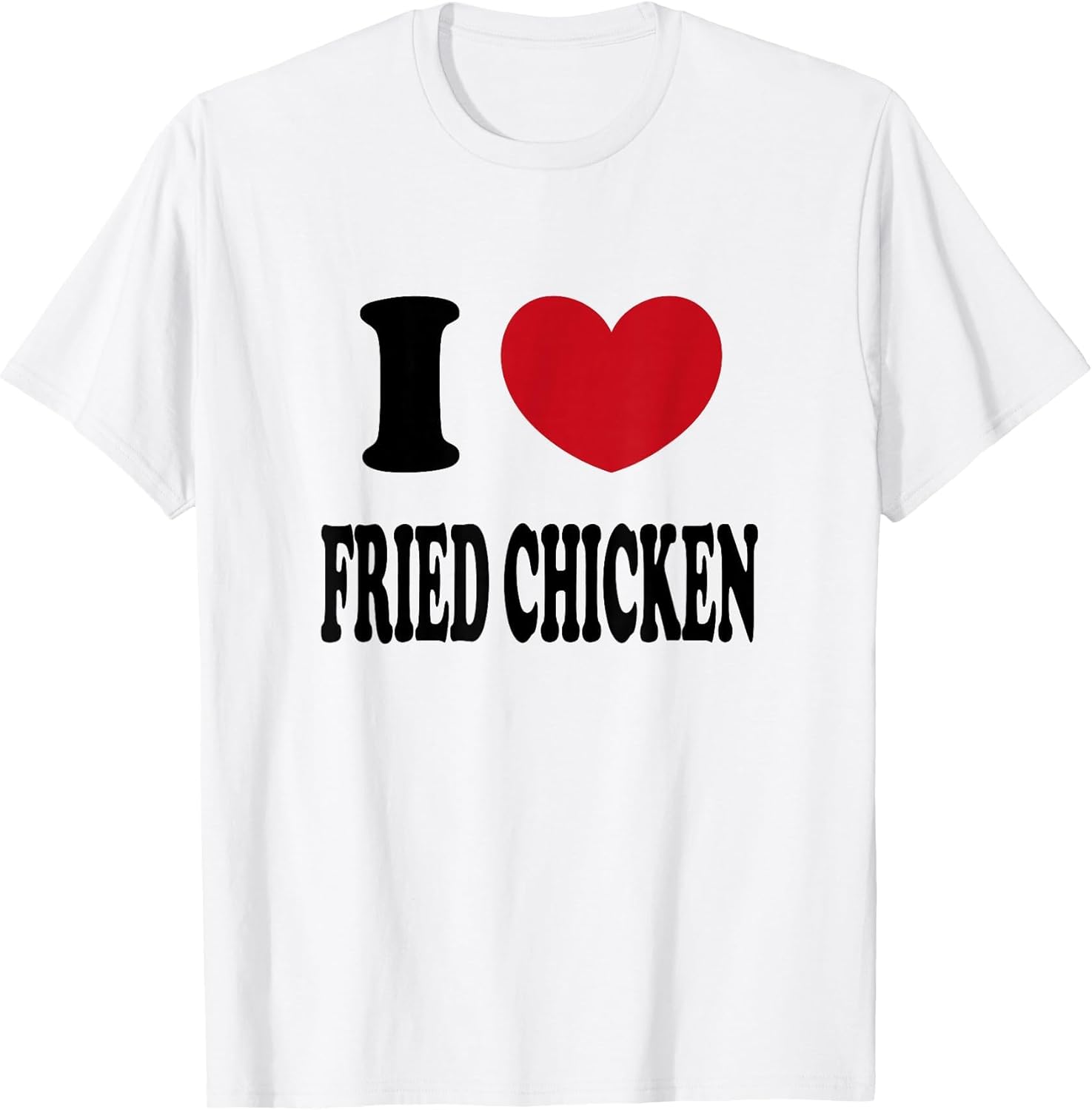 I Love Fried Chicken