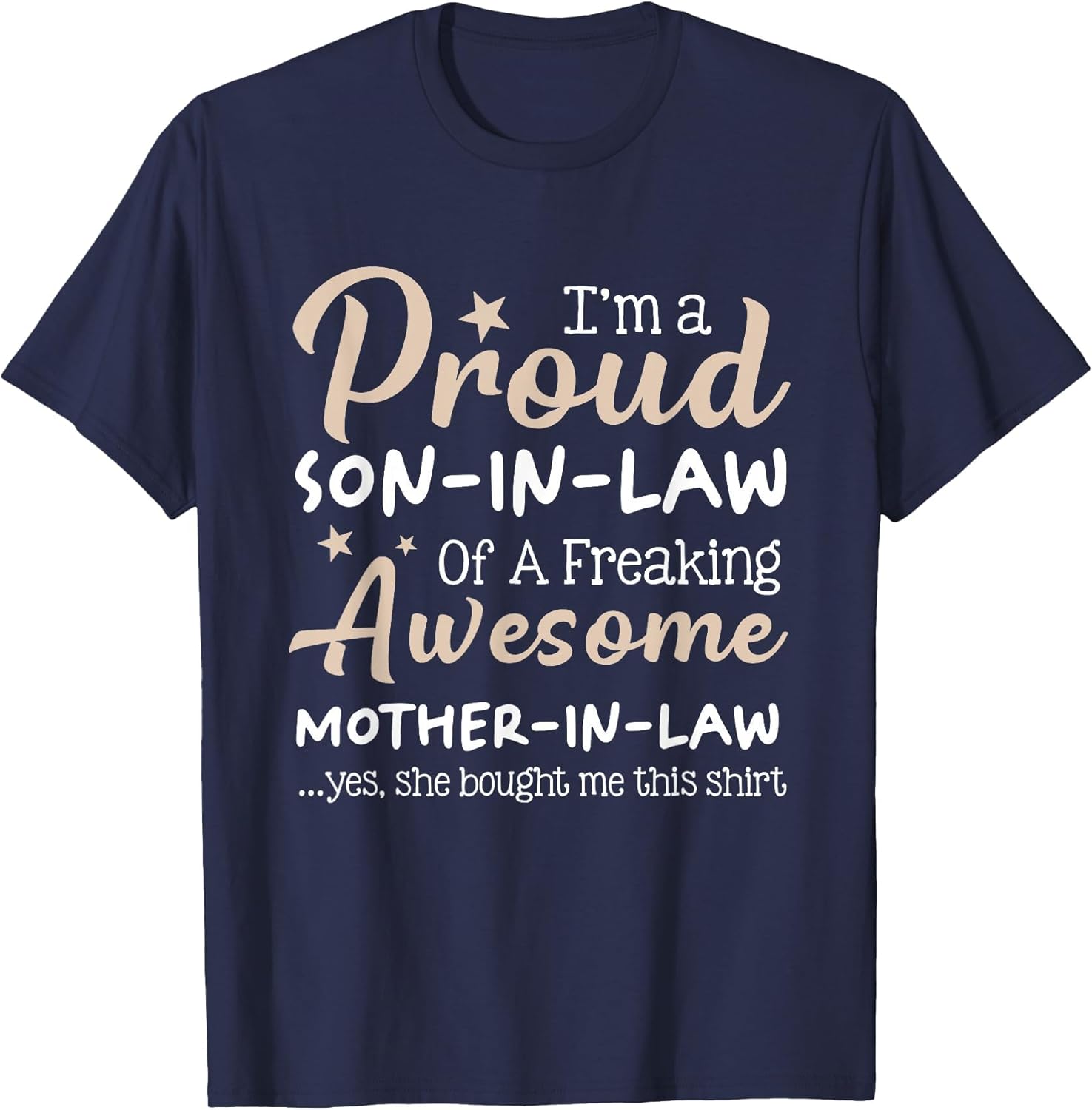 A Proud Son in Law of A Freaking Awesome Mother in Law Humor