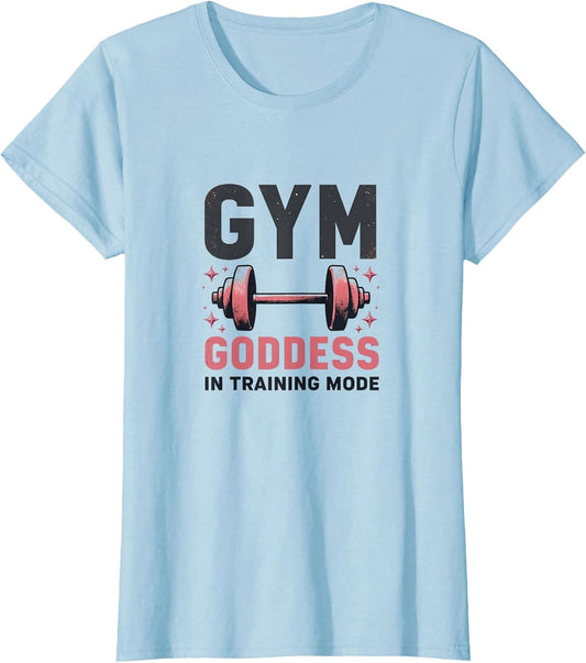 Gym Goddess In Training Mode Funny Fitness Design