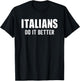Italians Do It Better Funny Italian Italy Humor Saying