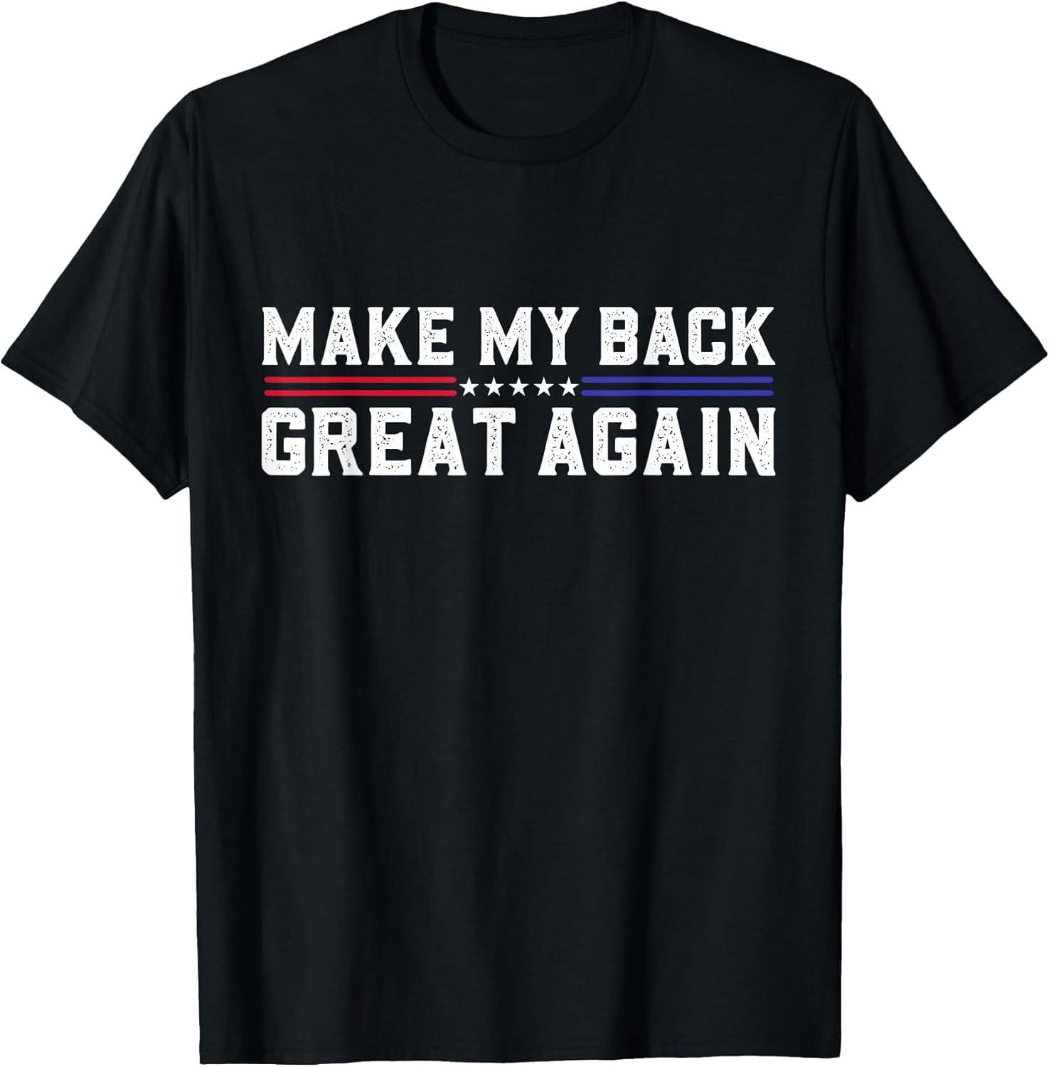 Make My Back Great Again Funny Back Surgery Recovery