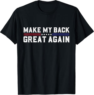 Make My Back Great Again Funny Back Surgery Recovery