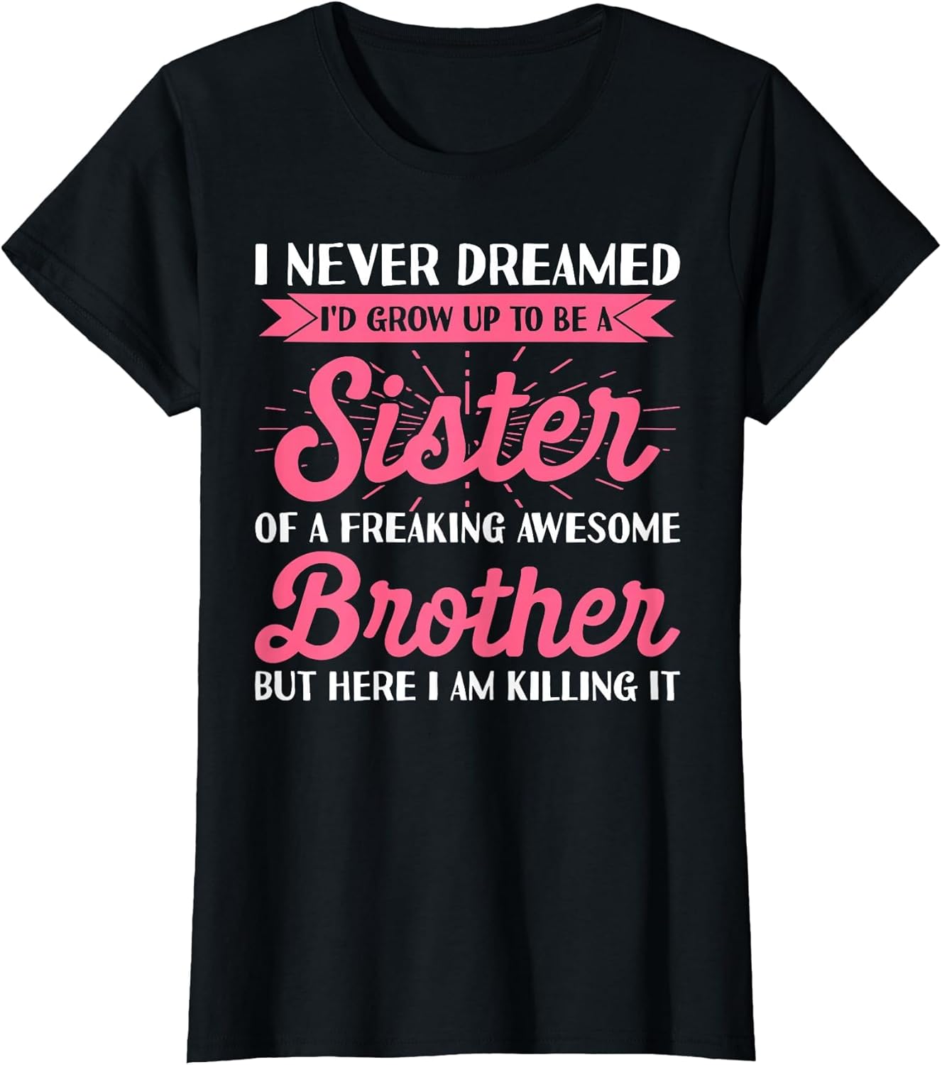 Funny Shirts for Sister from Brother