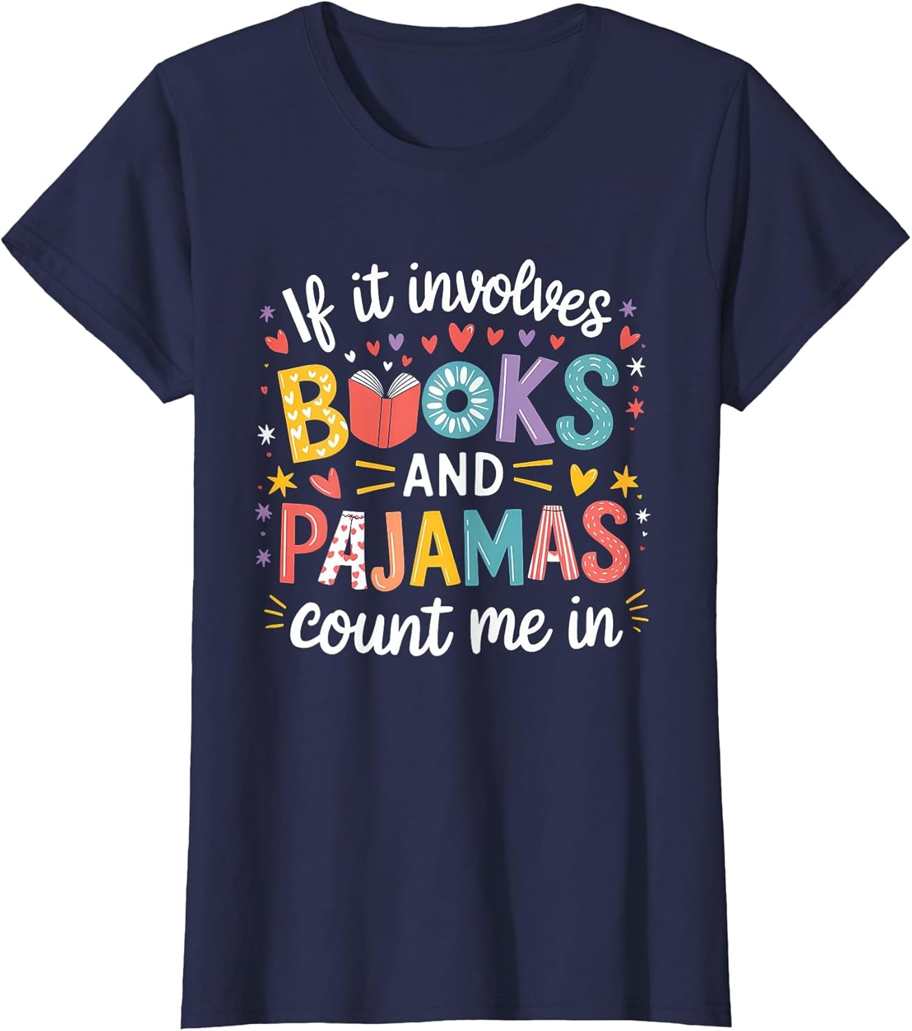 If It Involves Books and Pajamas Count Me in Reading Bedtime