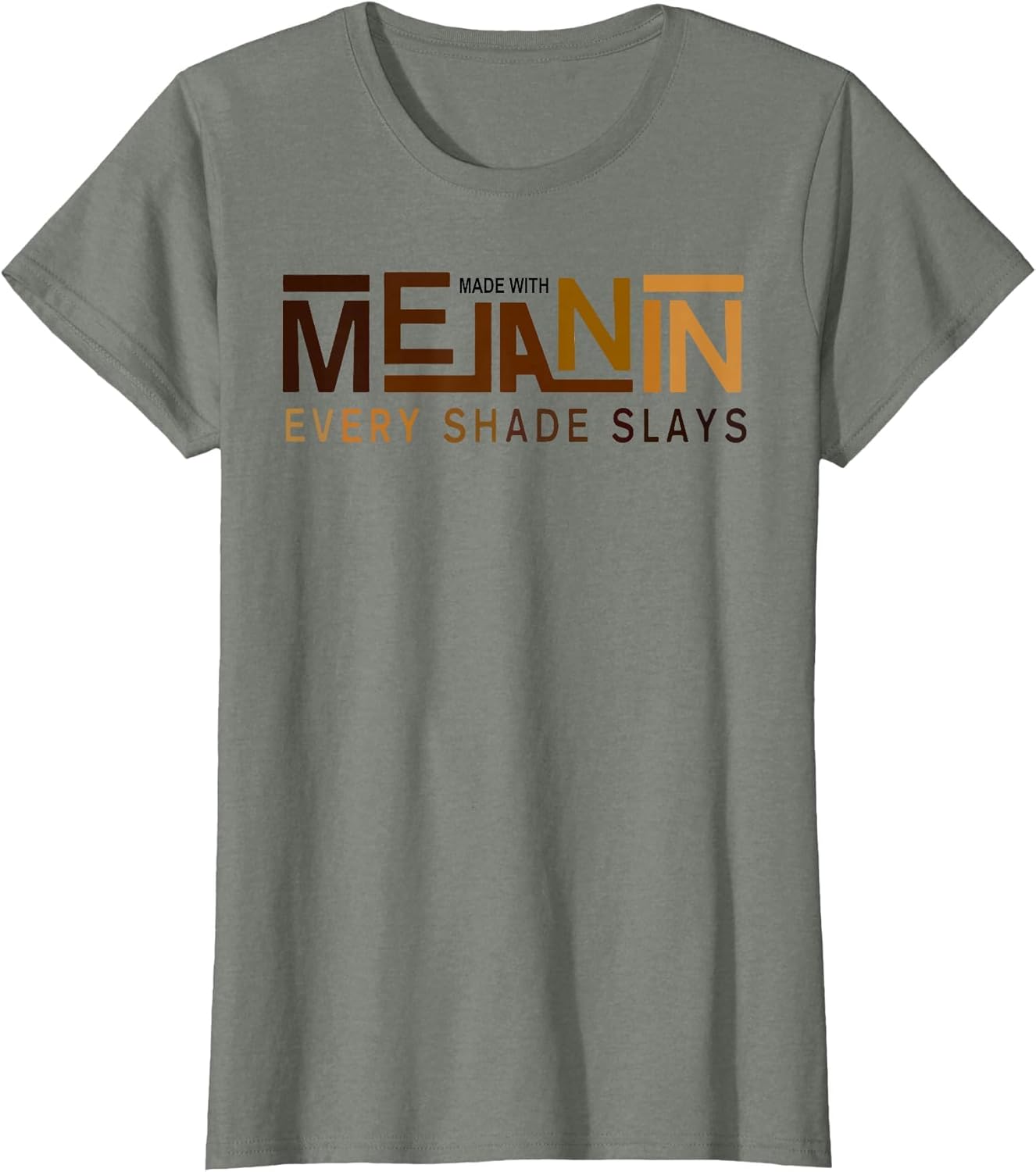 Funny Made with Melanin Every Shade Slays Black Prides Queen