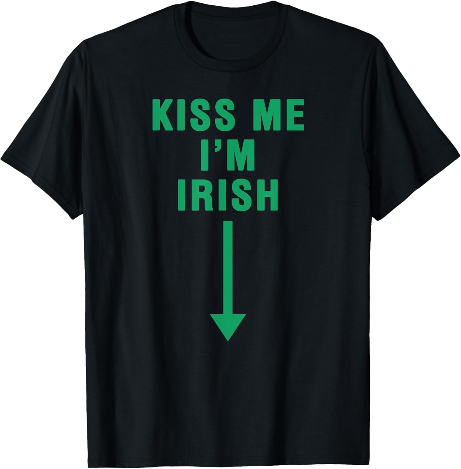 KISS ME I'm Irish with Crotch Pointing Arrow