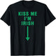 KISS ME I'm Irish with Crotch Pointing Arrow