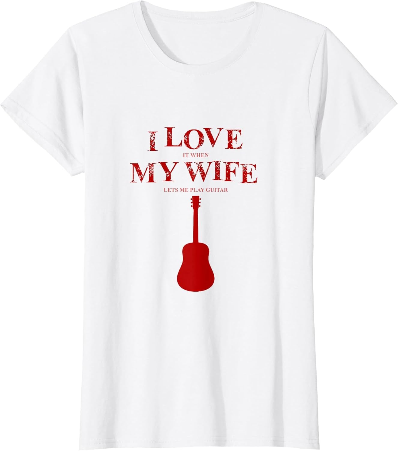 I Love it When My Wife Let's Me Play Guitar
