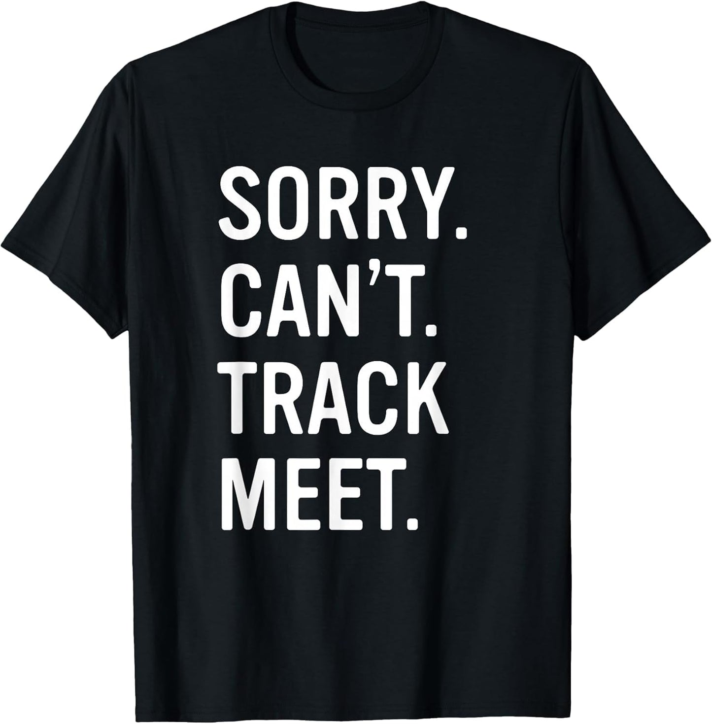 Track and Field Funny Saying Track Meet