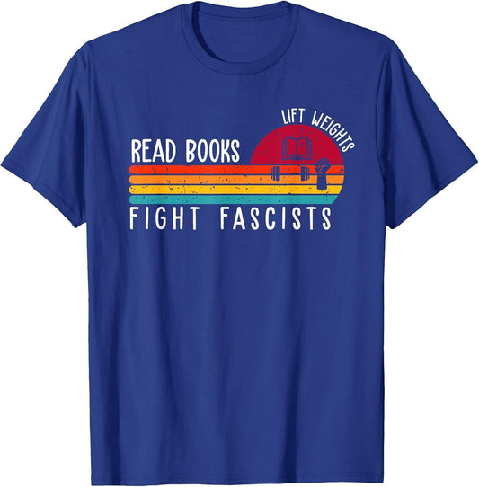 Read Books Lift Weights Fight Fascists Reading Lover Retro