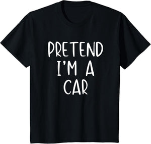 Pretend I'm A Car Costume Halloween Funny Simple Adult Kid