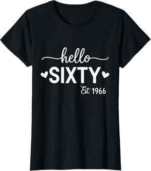 Hello Sixty 60 Years Old est 1966 60th Birthday Women