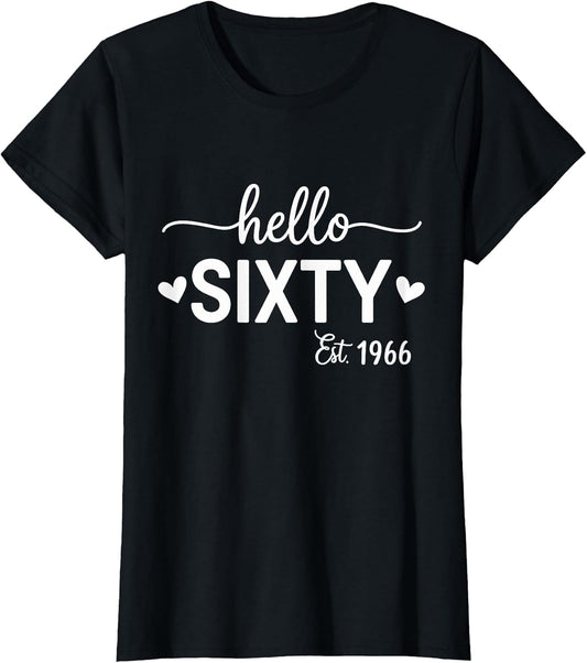 Hello Sixty 60 Years Old est 1966 60th Birthday Women