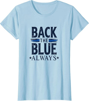 Back The Blue Always Police Support Design