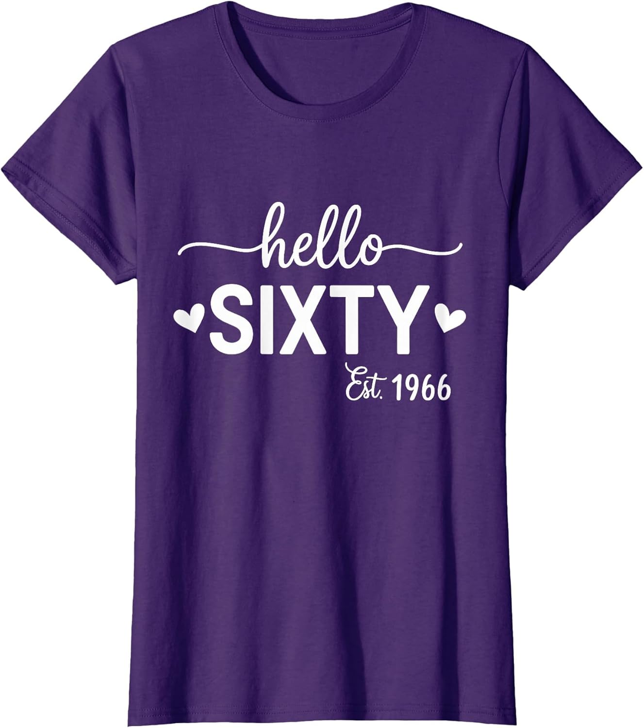Hello Sixty 60 Years Old est 1966 60th Birthday Women