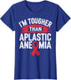 Im Tougher Than Aplastic Anemia