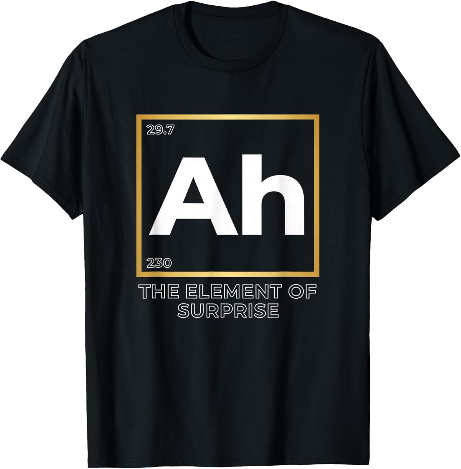 Ah The Element of Surprise Funny Chemistry Periodic Table