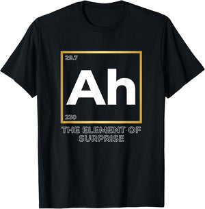 Ah The Element of Surprise Funny Chemistry Periodic Table