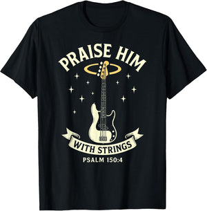 Praise Him with Strings Bass Guitar Player Church Band