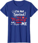 I'm Not Spoiled My Mommy Just Loves Me Team Kids Matching