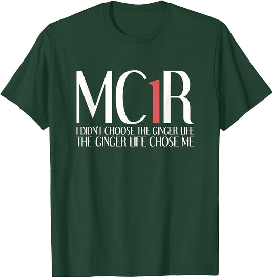 MC1R The Ginger Life Chose Me Funny Redhead