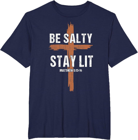 Men Christian-Shirt Be Salty Stay Lit Religious Cross Jesus