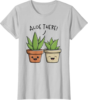 Aloe There Funny Succulent Plant Lover