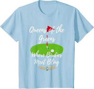 Great Women's Golf Graphics Queens of Greens Birdies Bling