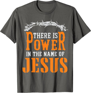 There is Power in The Name of Jesus