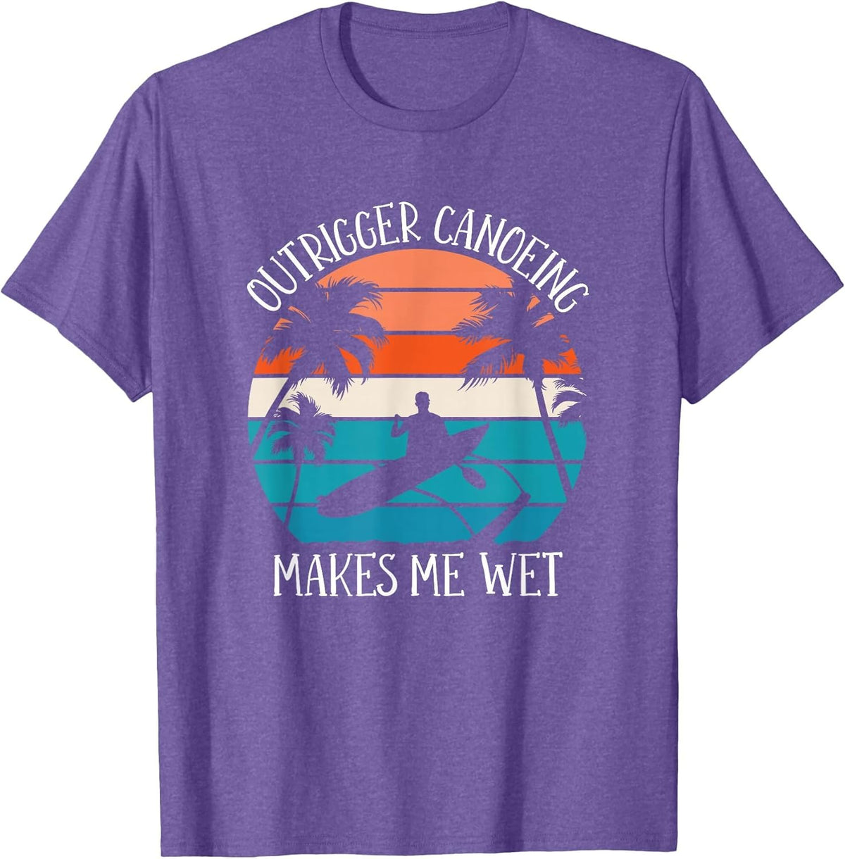 Outrigger Canoeing Makes Me Wet, Outrigger Canoe Paddling