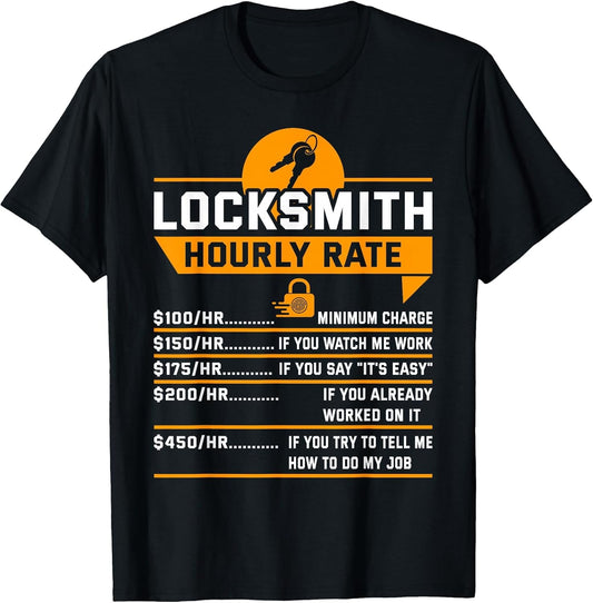 Funny Locksmith Hourly Rate Apparel for Locksmiths