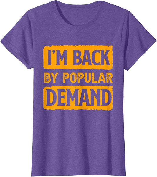 I'm Back by Popular Demand Joke