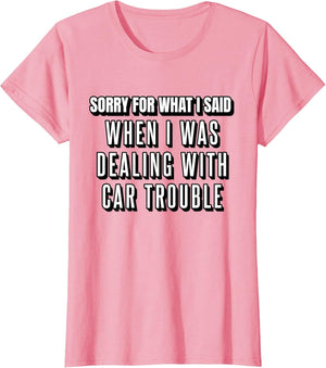 Sorry for What I Said When I was Dealing with Car Trouble