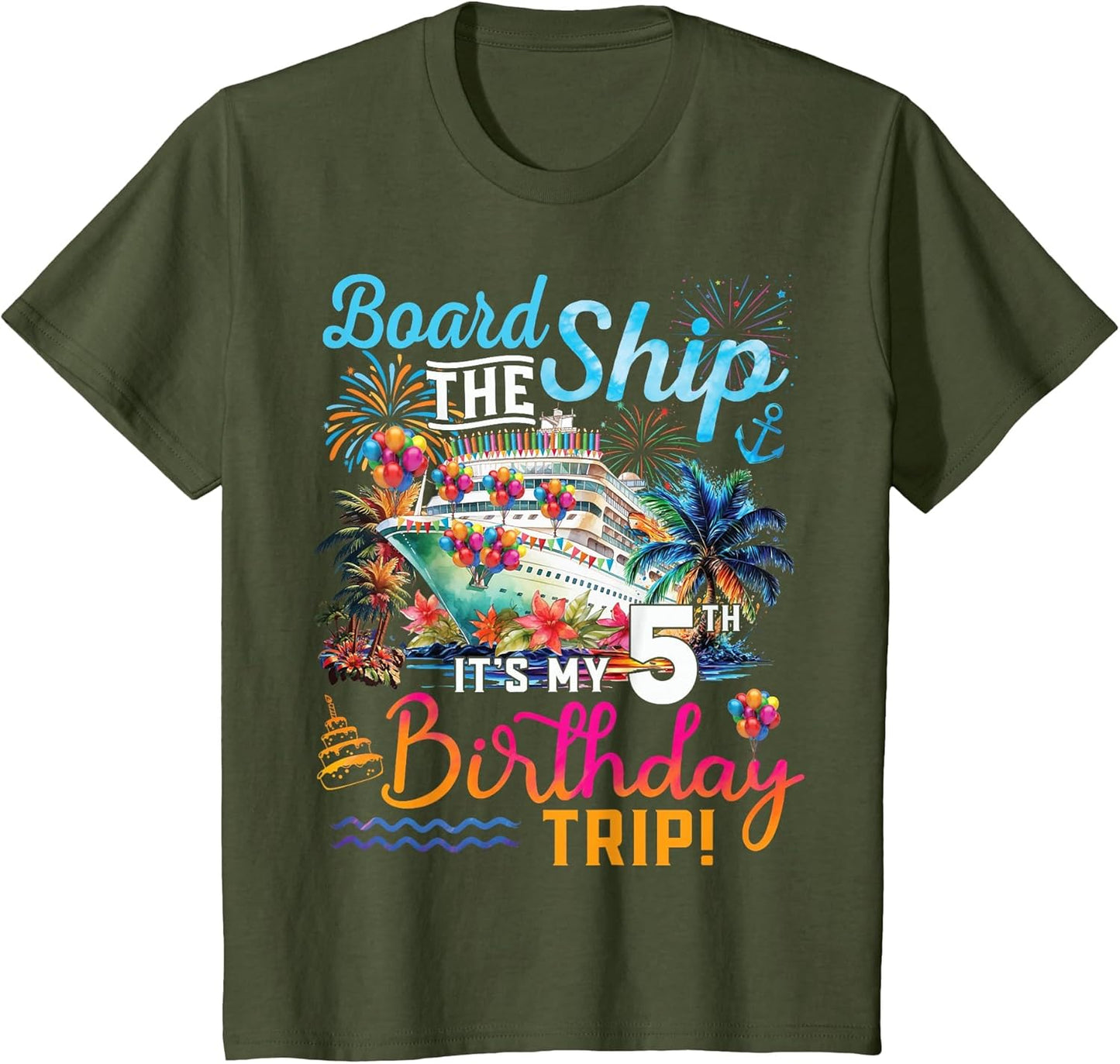 Board The Ship It's My 5th Birthday Trip Cruise Birthday