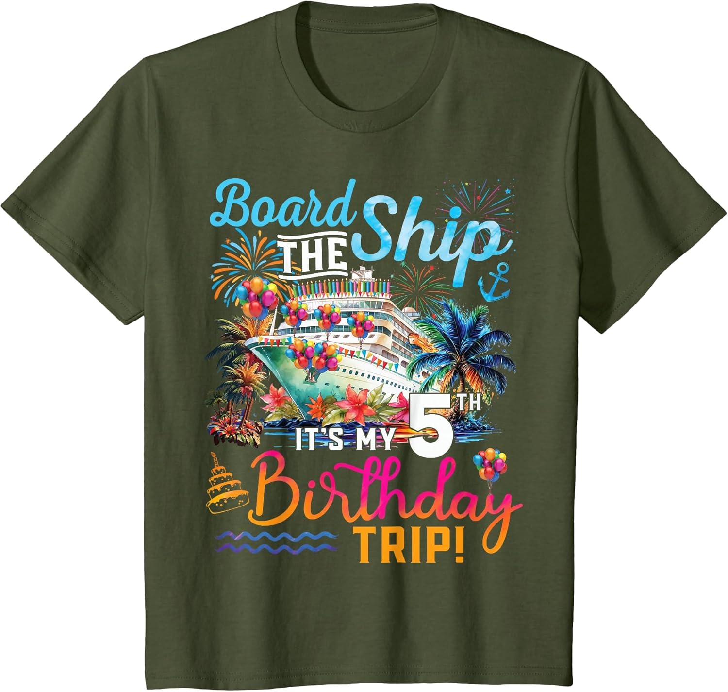 Board The Ship It's My 5th Birthday Trip Cruise Birthday