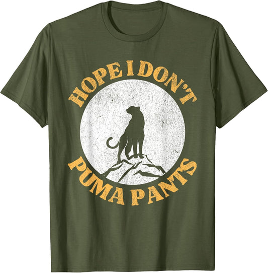 Hope I Don't Puma Pants Funny Unhinged Puma Cat Pun