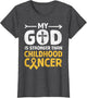 God Stronger Childhood Cancer Awareness Christian Religious