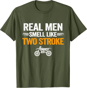 Real Men Smell Like Two Stroke Dirt Bike Funny Motocross