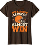 We Almost Always Almost Win, Funny Football Fans