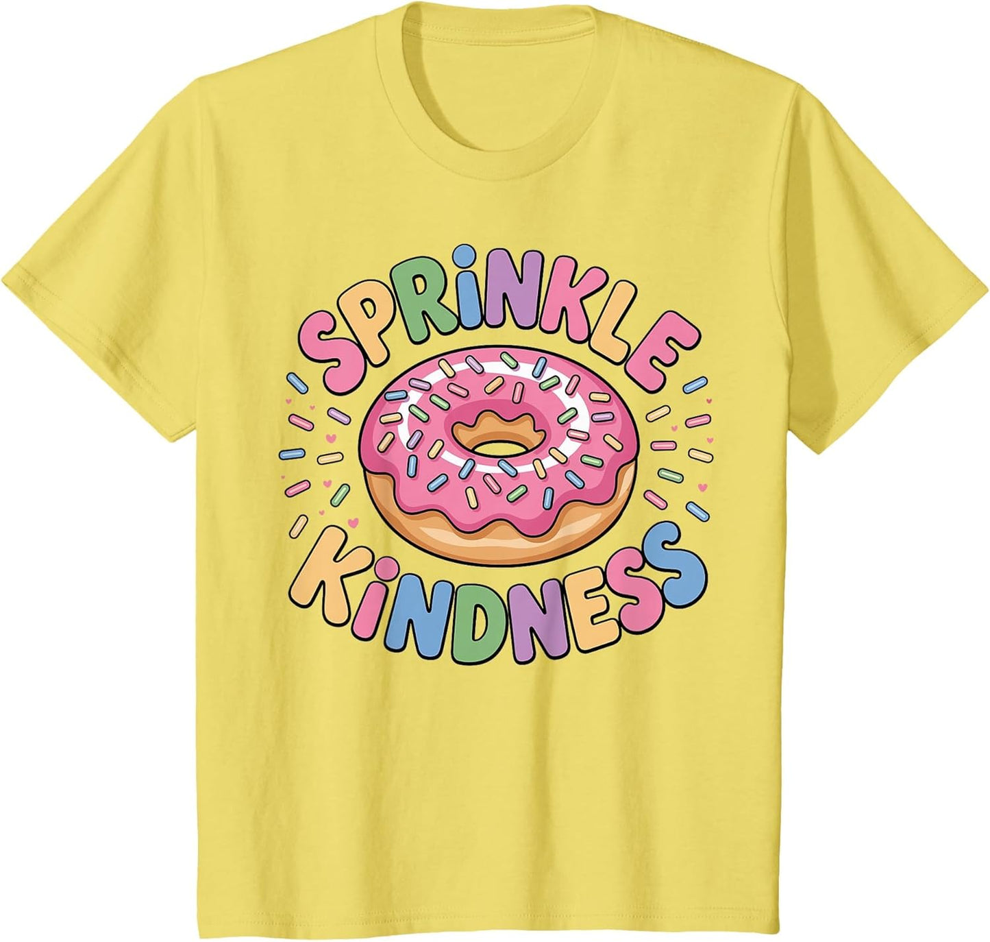 Donut Sprinkle Kindness Funny Girls Women Doughnut Lover