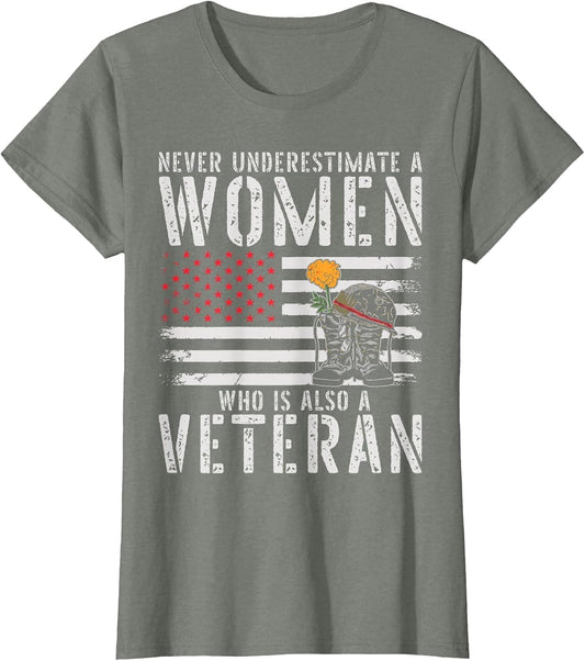 Never Underestimate A Women Who is Also A Veteran Female