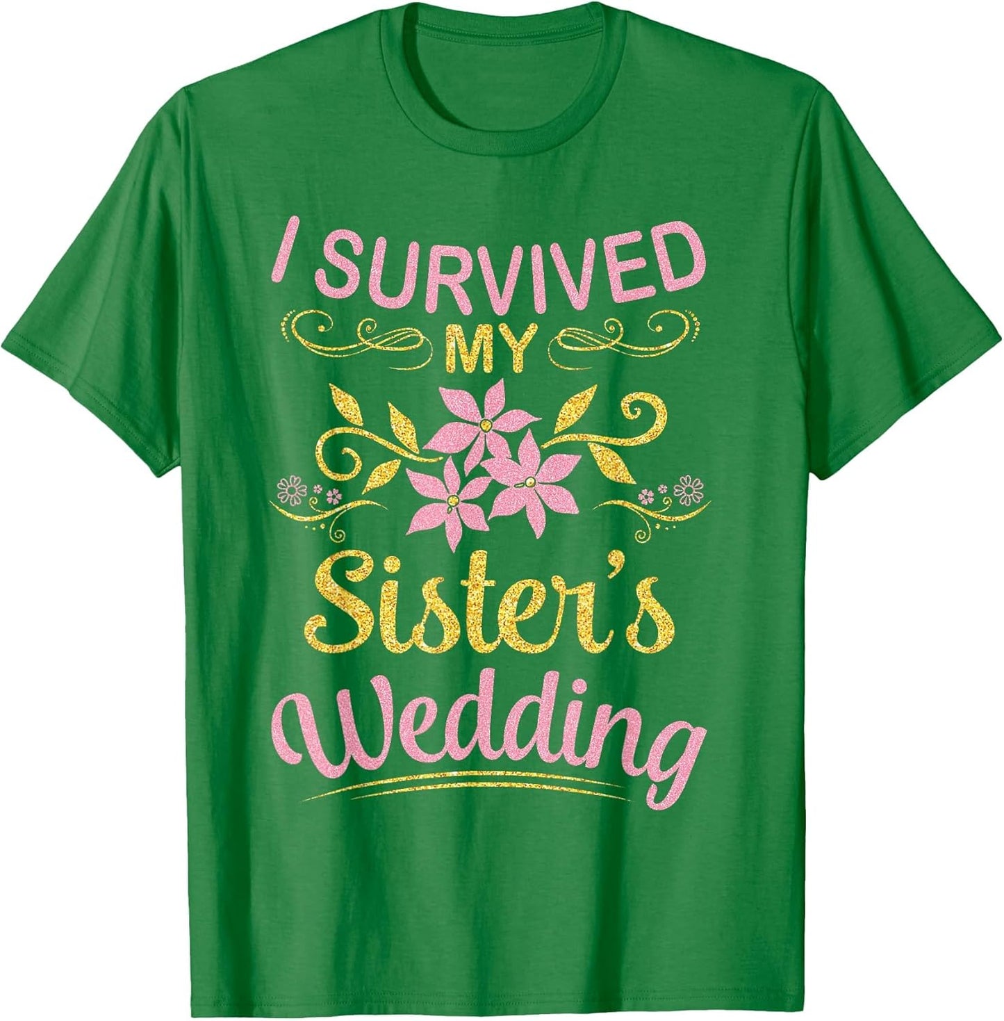 I Survived My Sister's Wedding Married Happy Brother Cousin
