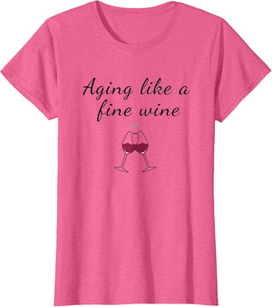 Aging Like a Fine Wine Top Funny Birthday & Women