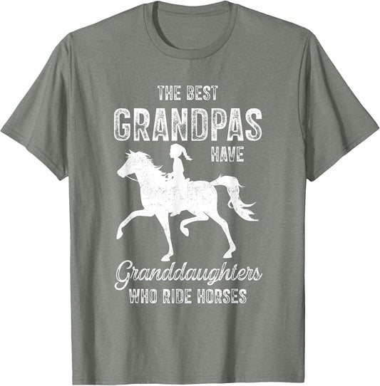 The Best Grandpas Have Granddaughters Who Ride Horses Lover