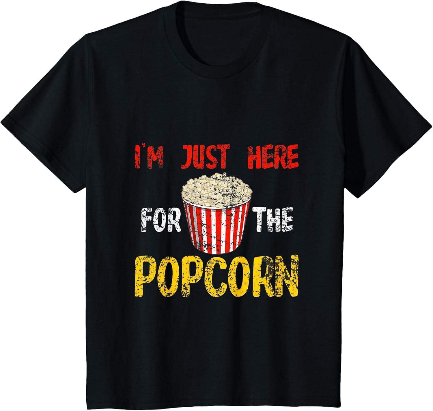 Im Just Here for The Popcorn