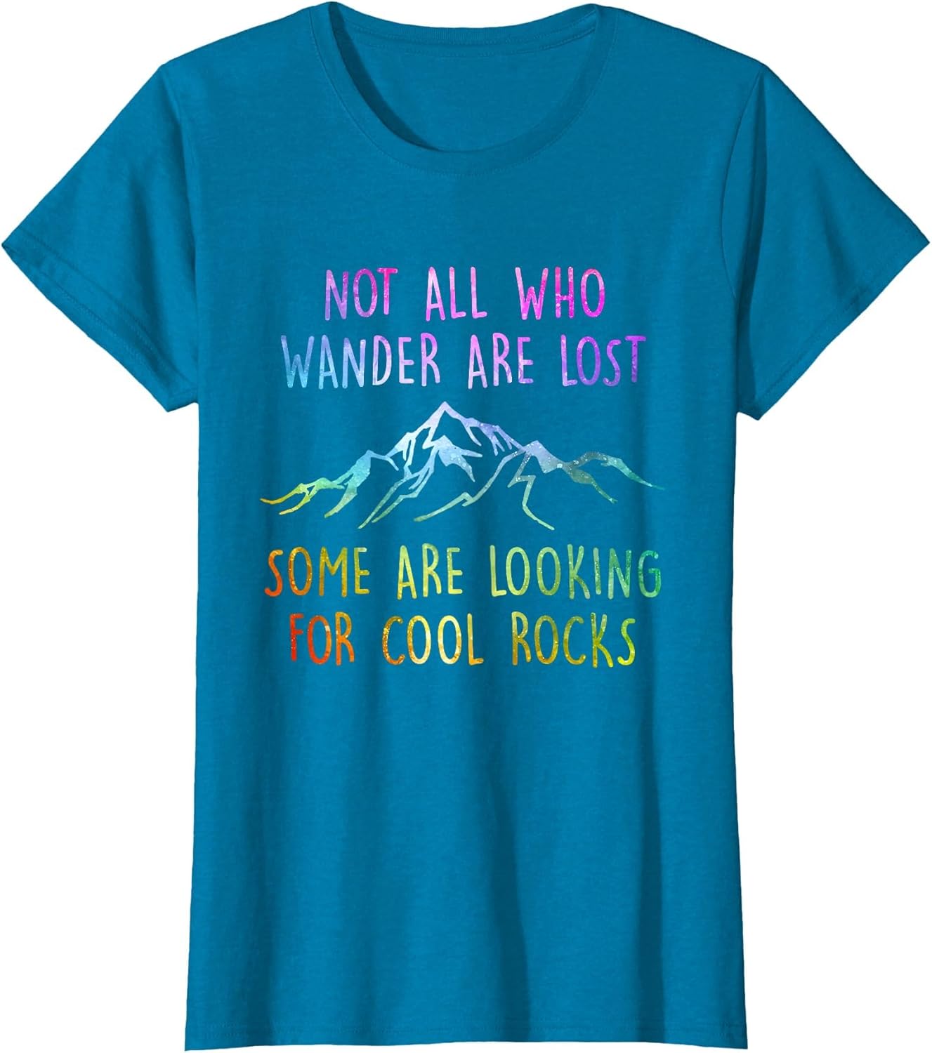 Not All Who Wander are Lost, Some are Looking for Cool Rocks