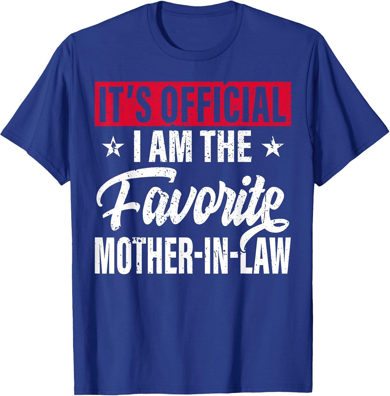 It's Official I Am The Favorite Mother-in-Law Funny