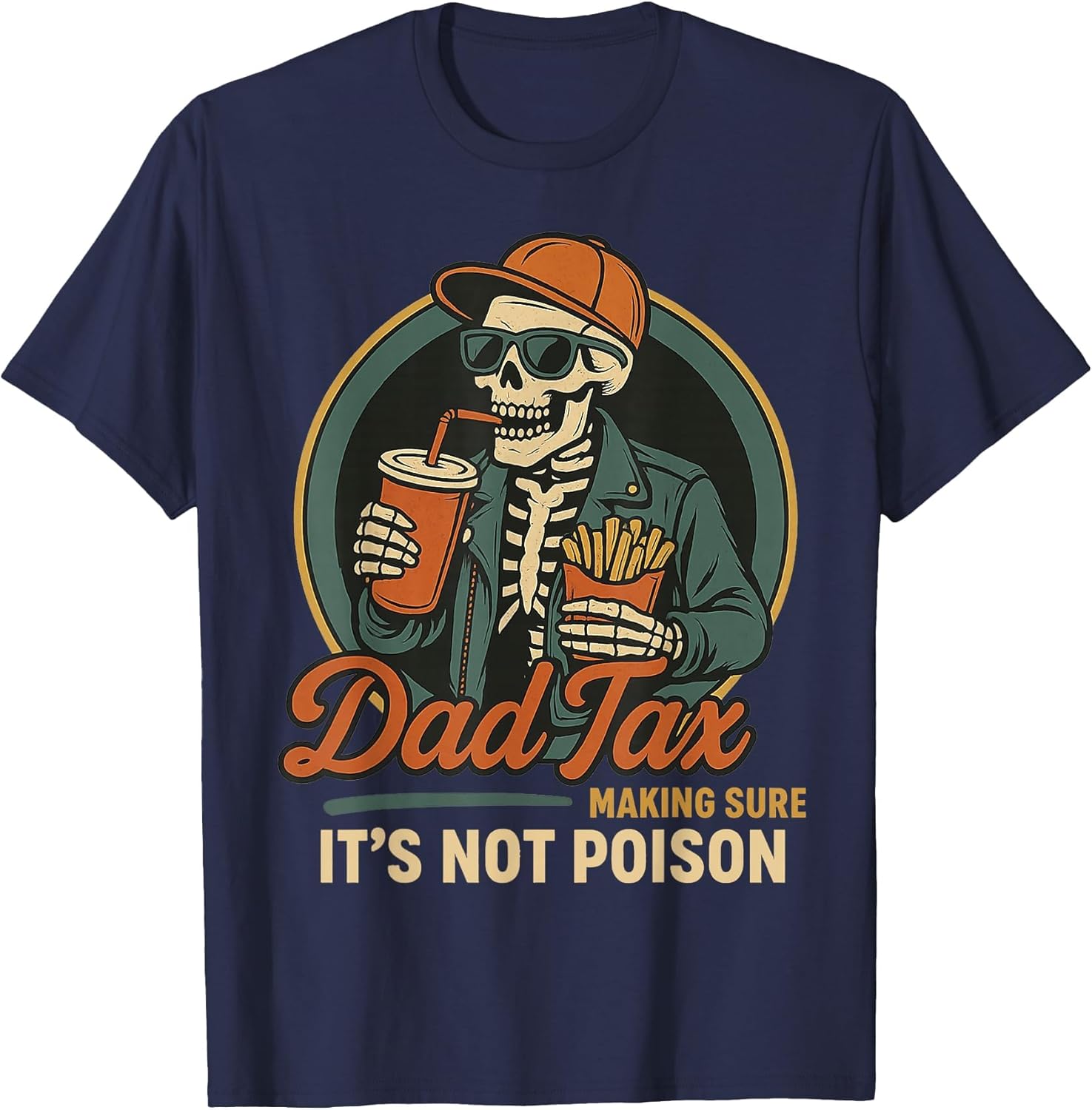 Dad Tax Making Sure It's Not Poison Funny Fathers Day