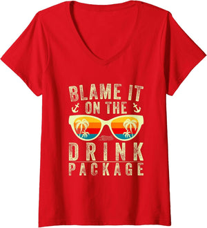 Women's Funny Cruise Blame It On The Drink Package Cruise Vacation V-Neck